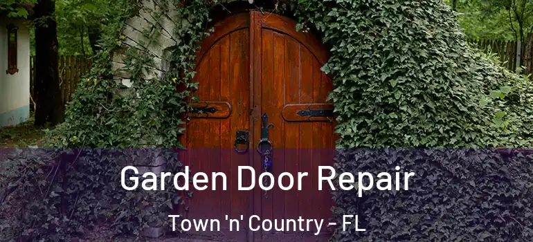 Garden Door Repair Town 'n' Country - FL
