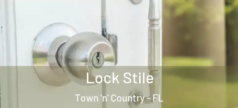  Lock Stile Town 'n' Country - FL