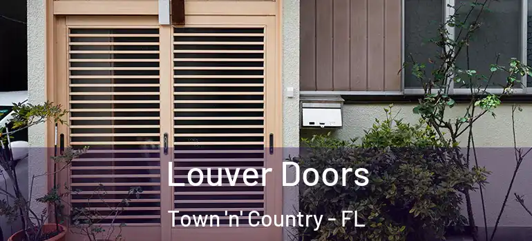  Louver Doors Town 'n' Country - FL