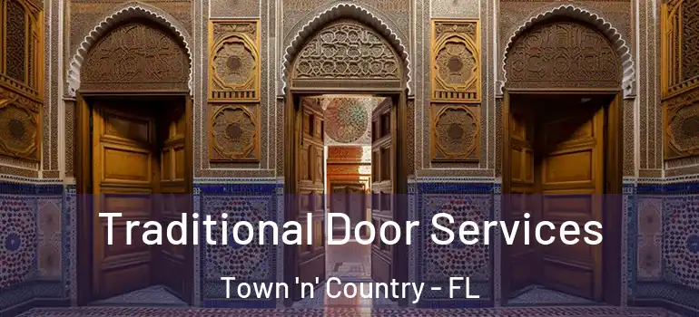  Traditional Door Services Town 'n' Country - FL